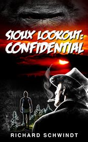 Sioux lookout. Confidential cover image