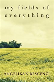 My fields of everything cover image