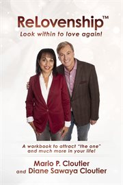 RelovenshipTM look within to love again!. A Workbook to Attract "The One" and Much More in Your Life! cover image