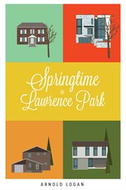 Springtime in lawrence park cover image