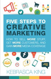 Five steps to creative marketing cover image