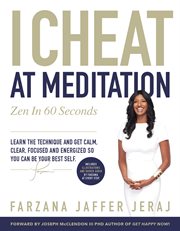 I cheat at meditation : Zen in 60 seconds cover image