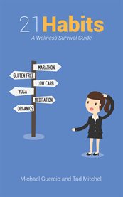21 habits: a wellness survival guide cover image