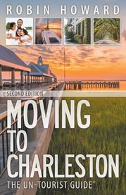 Moving to charleston. The Un-Tourist Guide cover image