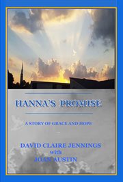 Hanna's promise: a story of grace and hope cover image