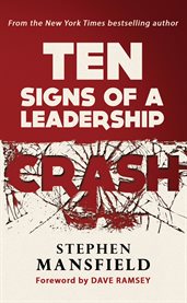 Ten signs of a leadership crash cover image