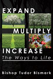 Expand, multiply, increase. The Ways to Life cover image