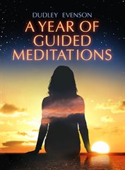A year of guided meditations : 52 weekly affirmations with nature music video cover image