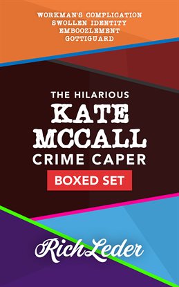 The Hilarious Kate McCall Crime Caper Boxed Set