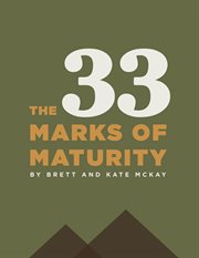 The 33 marks of maturity cover image