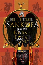 Sankofa. Born Equal Only cover image