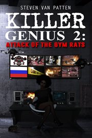 Killer genius 2. Attack of the Gym Rats cover image