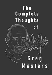 The complete thoughts of greg masters. poems cover image