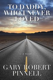 To daddy, who i never loved cover image