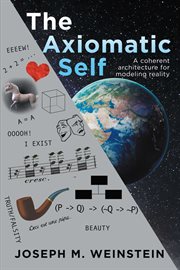 The axiomatic self. A coherent architecture for modeling reality cover image