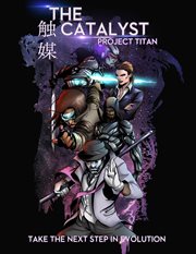 The catalyst. Project Titan cover image
