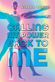 Calling my power back to me cover image