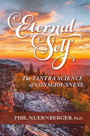 Eternal self. The Tantra Science of Consciousness cover image