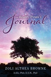 The reality pirate's journal. A Thesis on The Nature of Things cover image