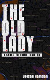 The old lady. A Gangster Crime Thriller cover image