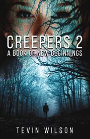 Creepers 2. A book of New Beginnings cover image