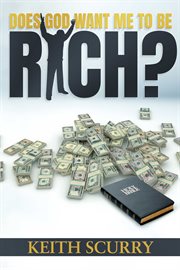 Does god want me to be rich? cover image