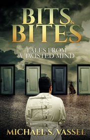 Bits & bites. Tales from a Twisted Mind cover image