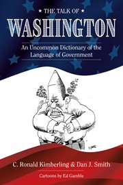 The talk of washington. An Uncommon Dictionary cover image