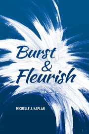 Burst & fleurish cover image