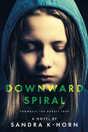 Downward spiral. Formerly The Rabbit Trap cover image