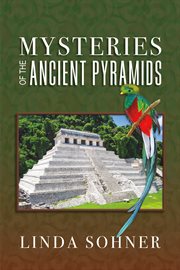 Mysteries of the ancient pyramids cover image
