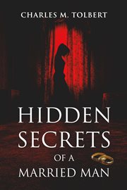 Hidden secrets of a married man cover image