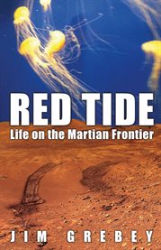 Red tide. Life On the Martian Frontier cover image