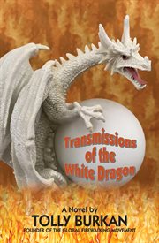 Transmissions of the white dragon cover image