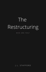 The restructuring. Who Are You? cover image