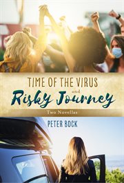 Time of the virus and risky journey. Two Novellas cover image