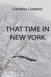 That time in new york. A Válairia Hernández Mystery cover image