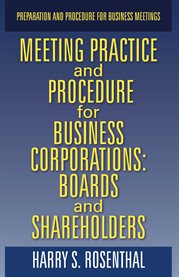 Meeting practice and procedure for business corporations: boards and shareholders cover image