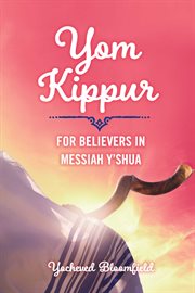 Yom kippur for believers in messiah y'shua cover image