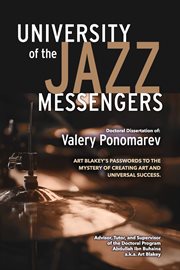 Art blakey's passwords to the mystery of creating art and universal success cover image