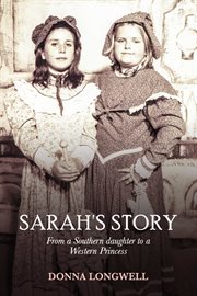 Sarah's story. From a Southern daughter to a Western Princess cover image