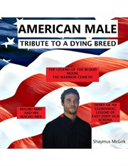 American male. Tribute To A Dying Breed cover image