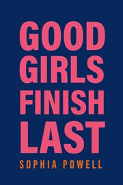 Good girls finish last cover image