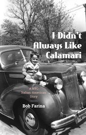 I didn't always like calamari. A NYC Italian-American Story cover image