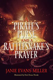 A pirate's purse and a rattlesnake's prayer cover image