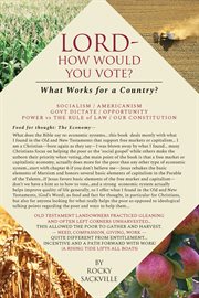 Lord - how would you vote?. What Works for a Country? cover image