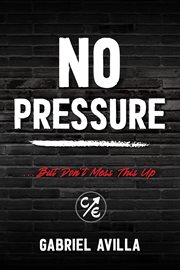 No pressure. ...But Don't Mess This Up cover image