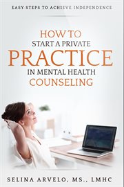 How to start a private practice in mental health counseling cover image
