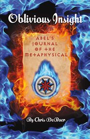 Oblivious insight. Abel's Journal of the Metaphysical cover image