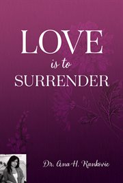 Love is to surrender cover image